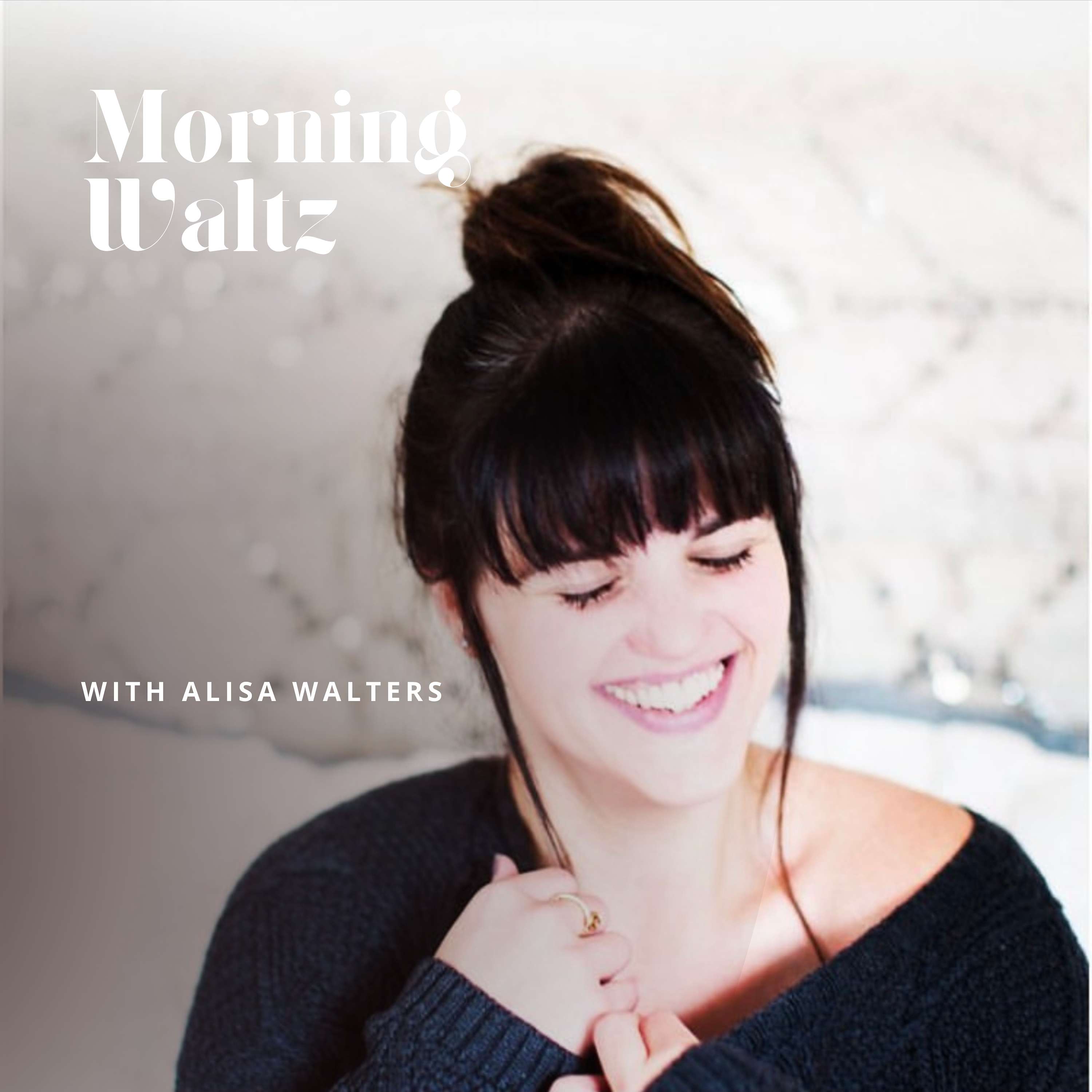Morning Waltz with Alisa Walters
