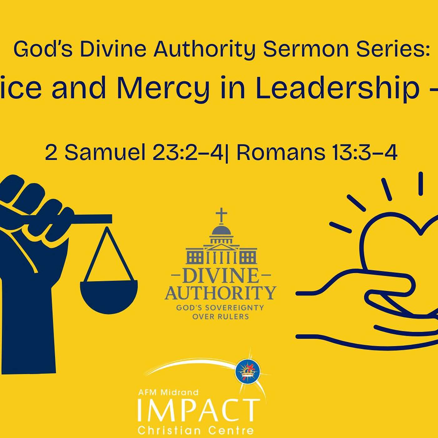 God's Divine Authority Sermon Series: God's Justice & Mercy in Leadership - Sermon 3