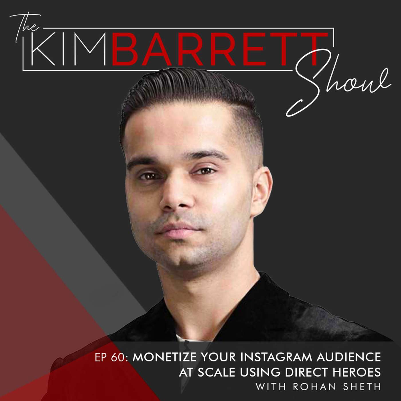 Monetize Your Instagram Audience At Scale Using Direct Heroes with Rohan Sheth episode artwork