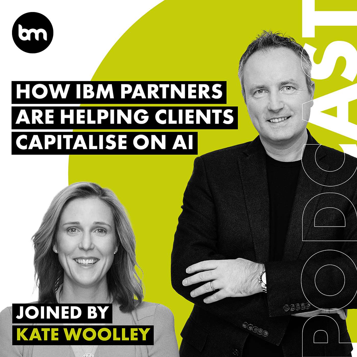 cover of episode How IBM Partners Are Helping Clients Capitalise On AI