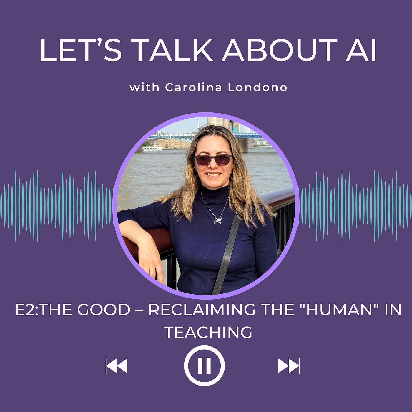 Episode 2: The Good – Reclaiming the Human in Teaching episode artwork