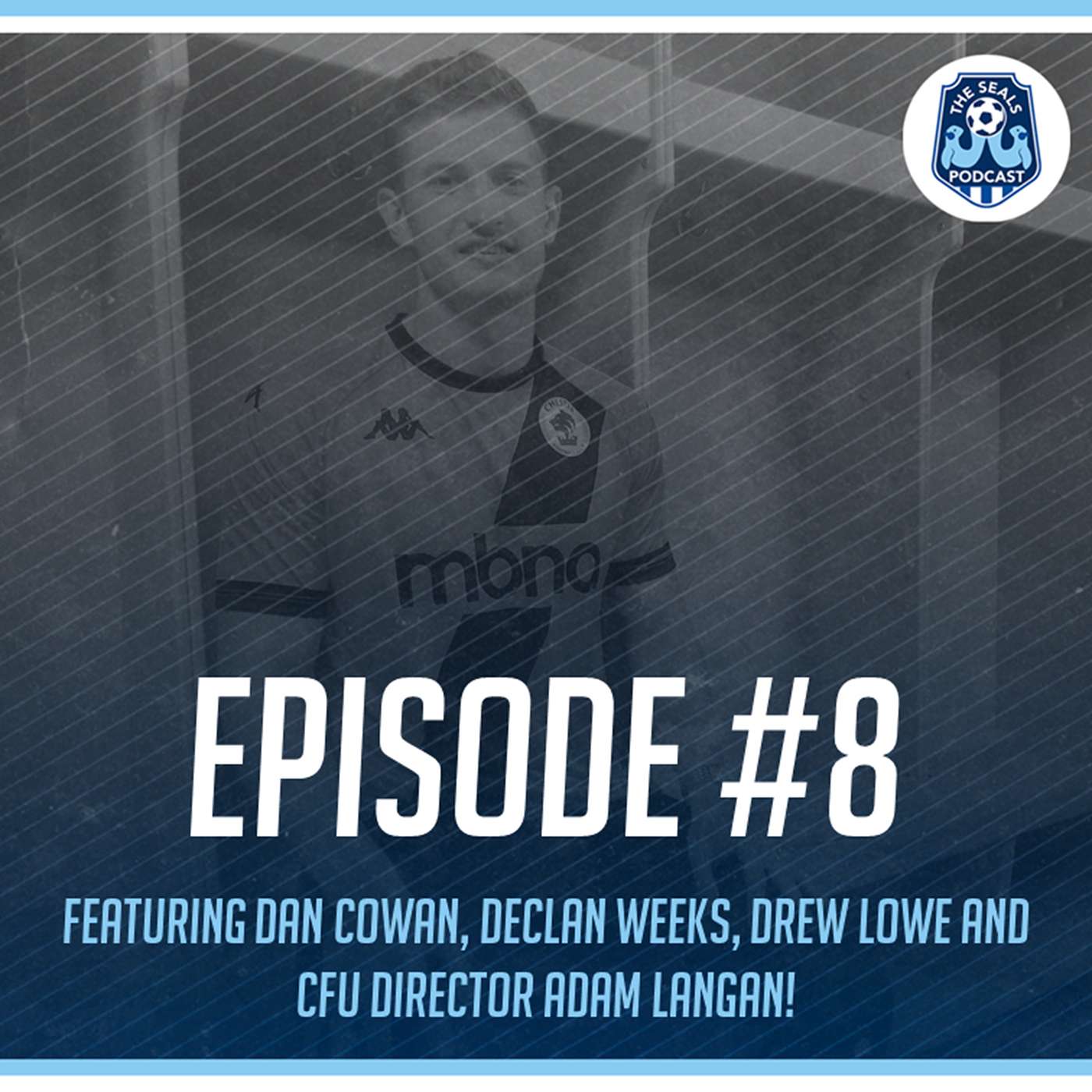 The Seals Podcast: Episode 8