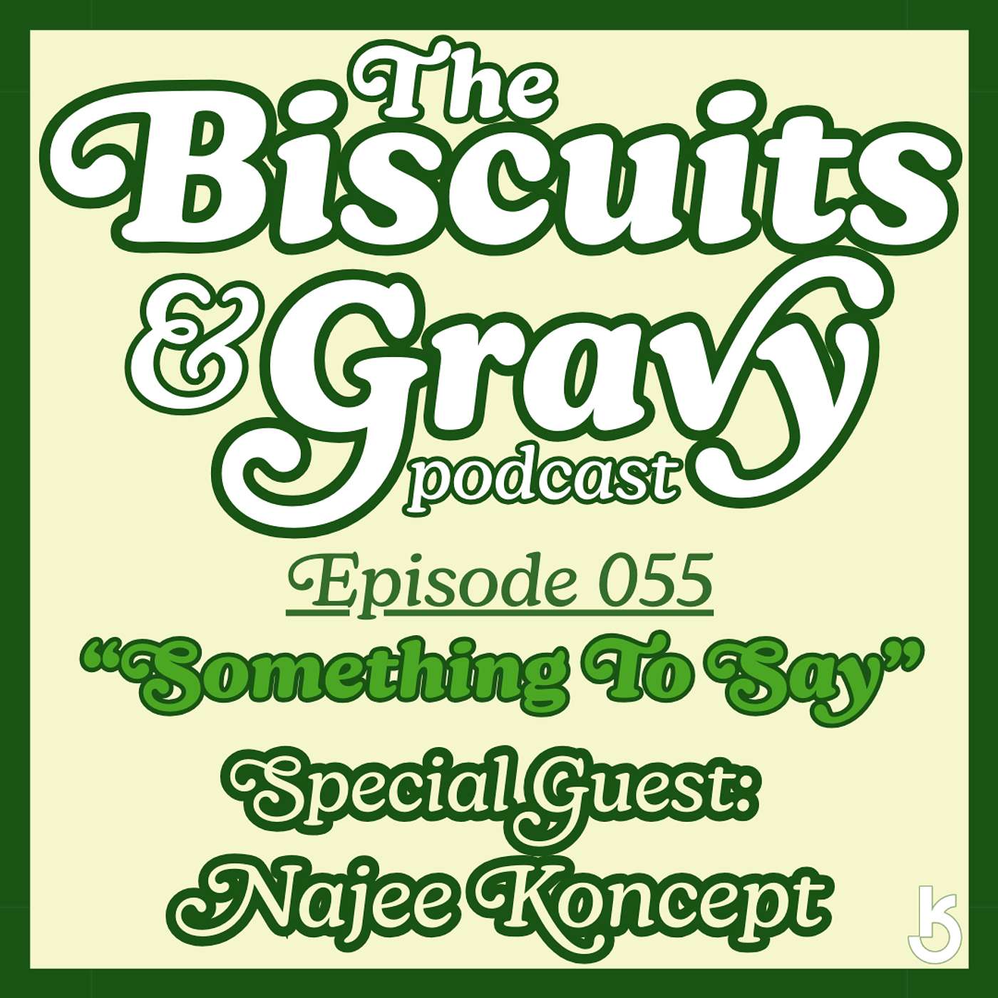 The Biscuits and Gravy Podcast