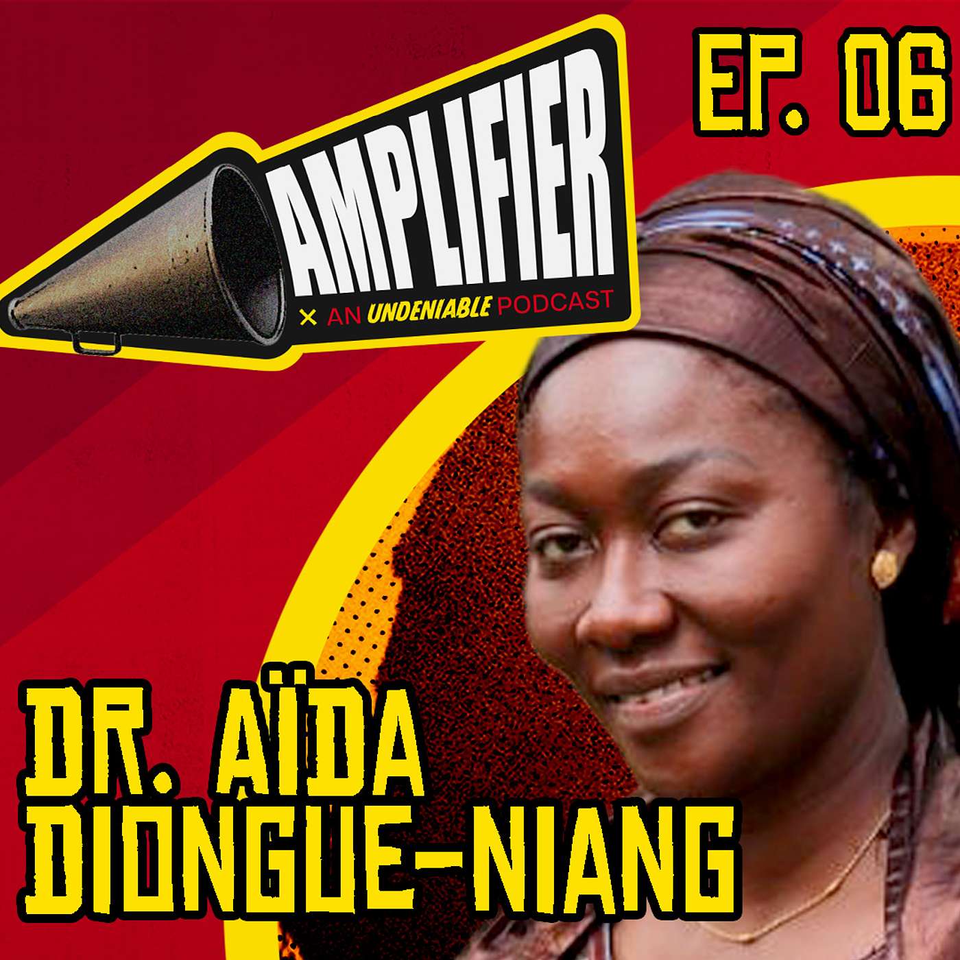 Amplifier Podcast Ep. 06: Dr. Aïda Diongue-Niang Amplifier Podcast Ep. 06: Dr. Aïda Diongue-Niang