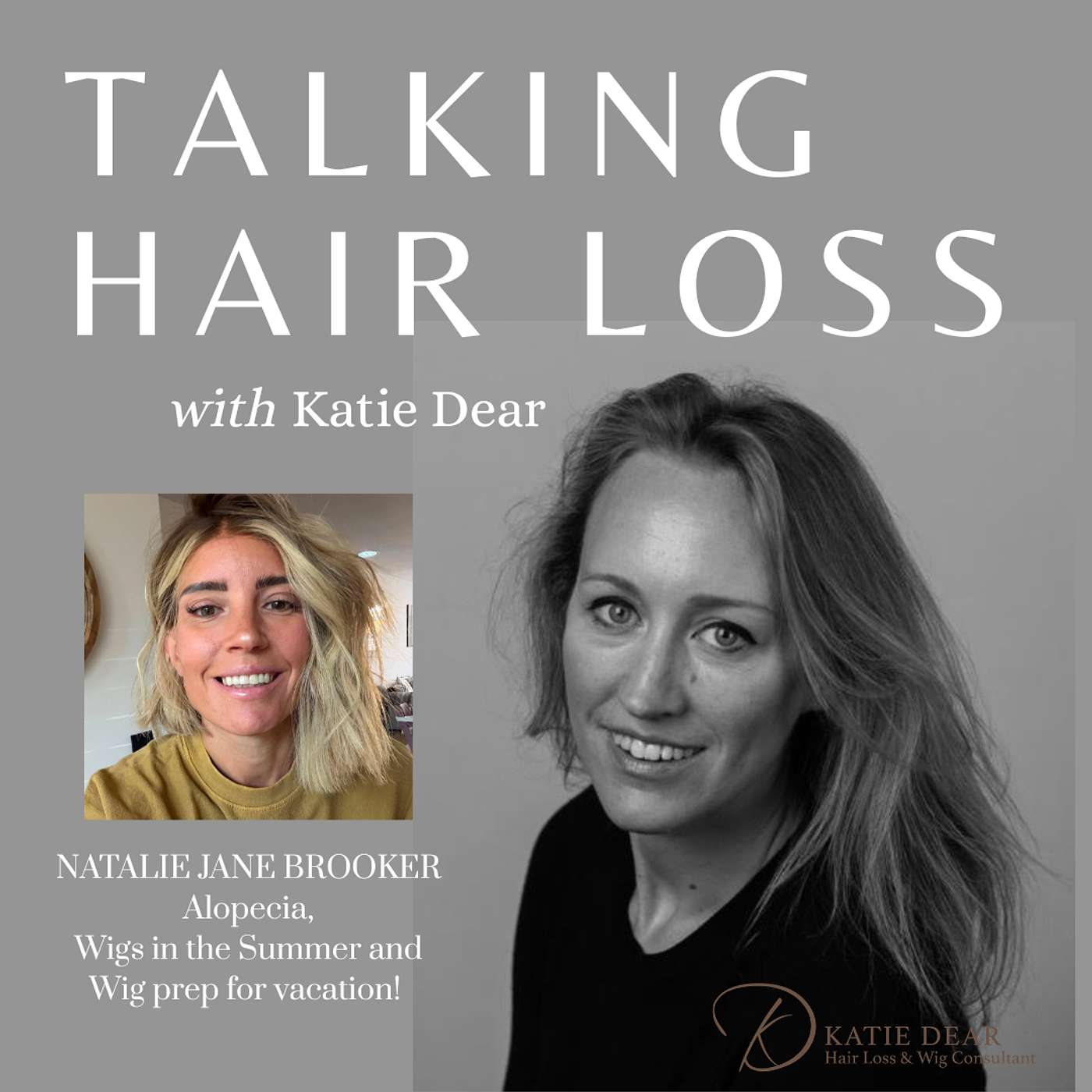 Natalie Jane Brooker on Alopecia, Wigs in Summer and Wig Prep for Vacation! episode artwork