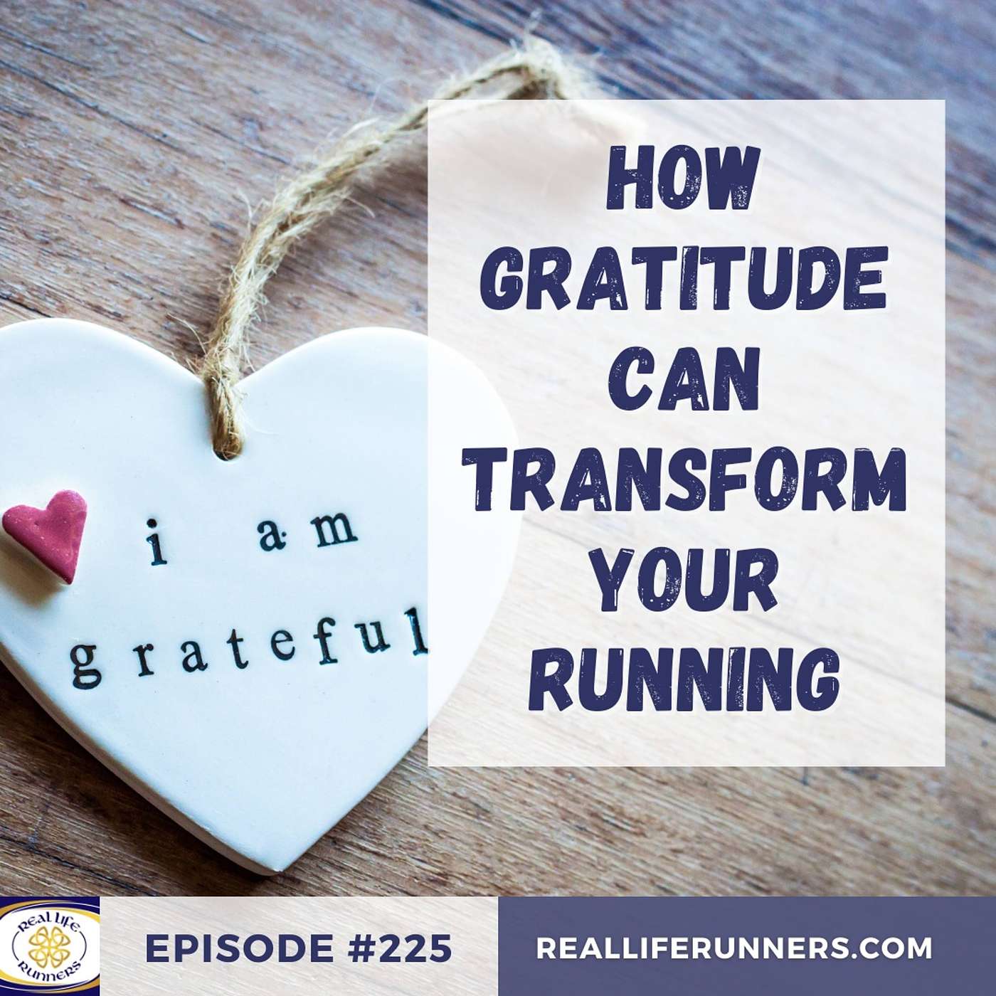 225: How Gratitude Can Transform Your Running