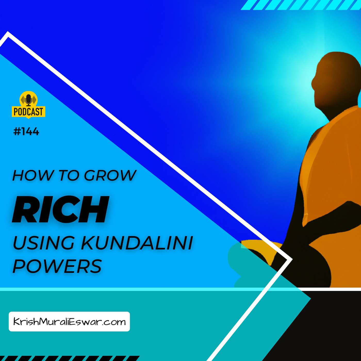 144 How to Grow Rich using Kundalini Powers - A step-by-step guide episode artwork