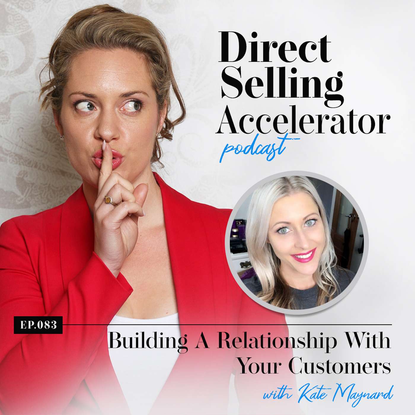 Ep 83: Building A Relationship With Your Customers - with Kate Maynard episode artwork