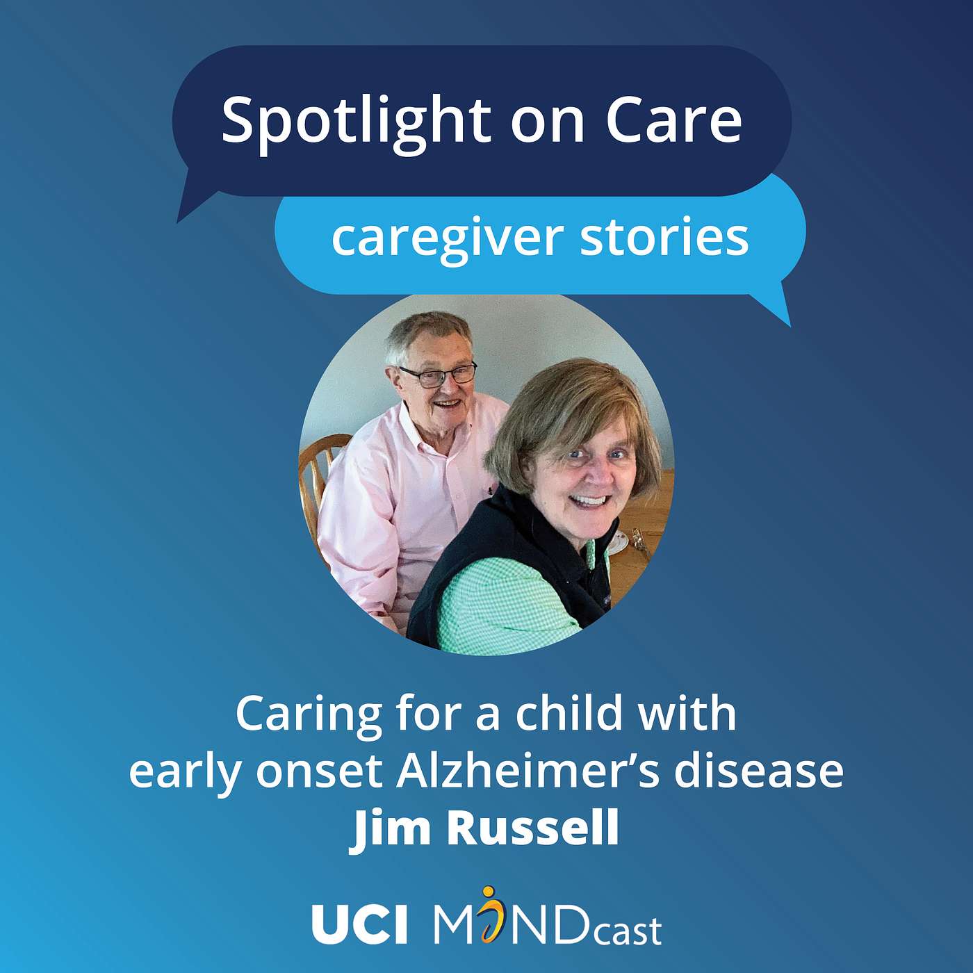 Caring for a Child with Early Onset Alzheimer's Disease with Jim Russell
