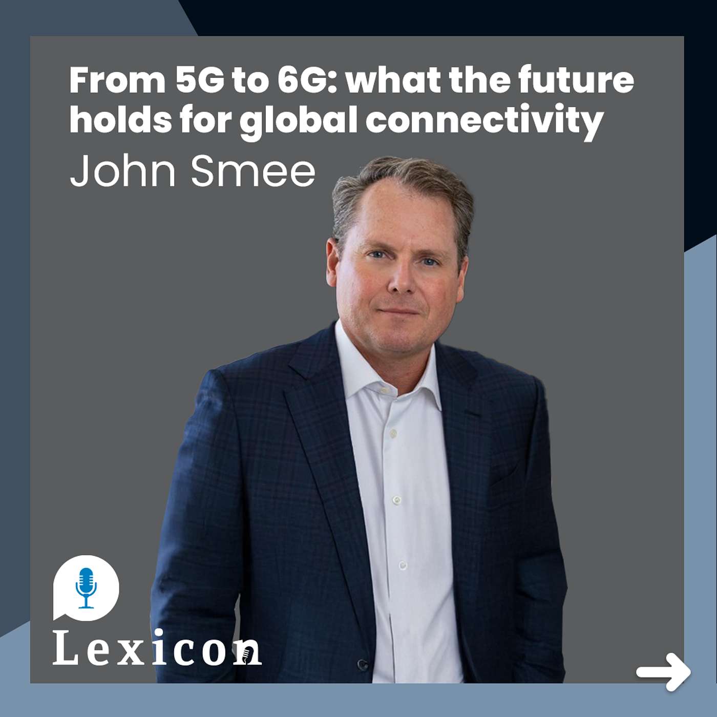 cover of episode How 6G will revolutionize communication and innovation with Qualcomm's John Smee