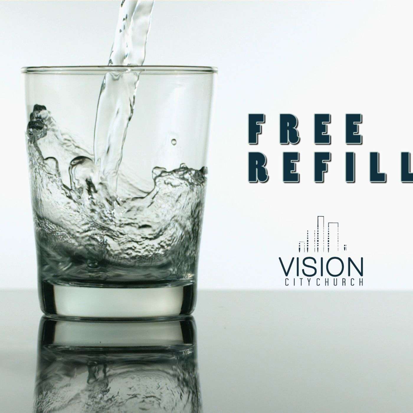 John 6:26-40 | FREE REFILLS