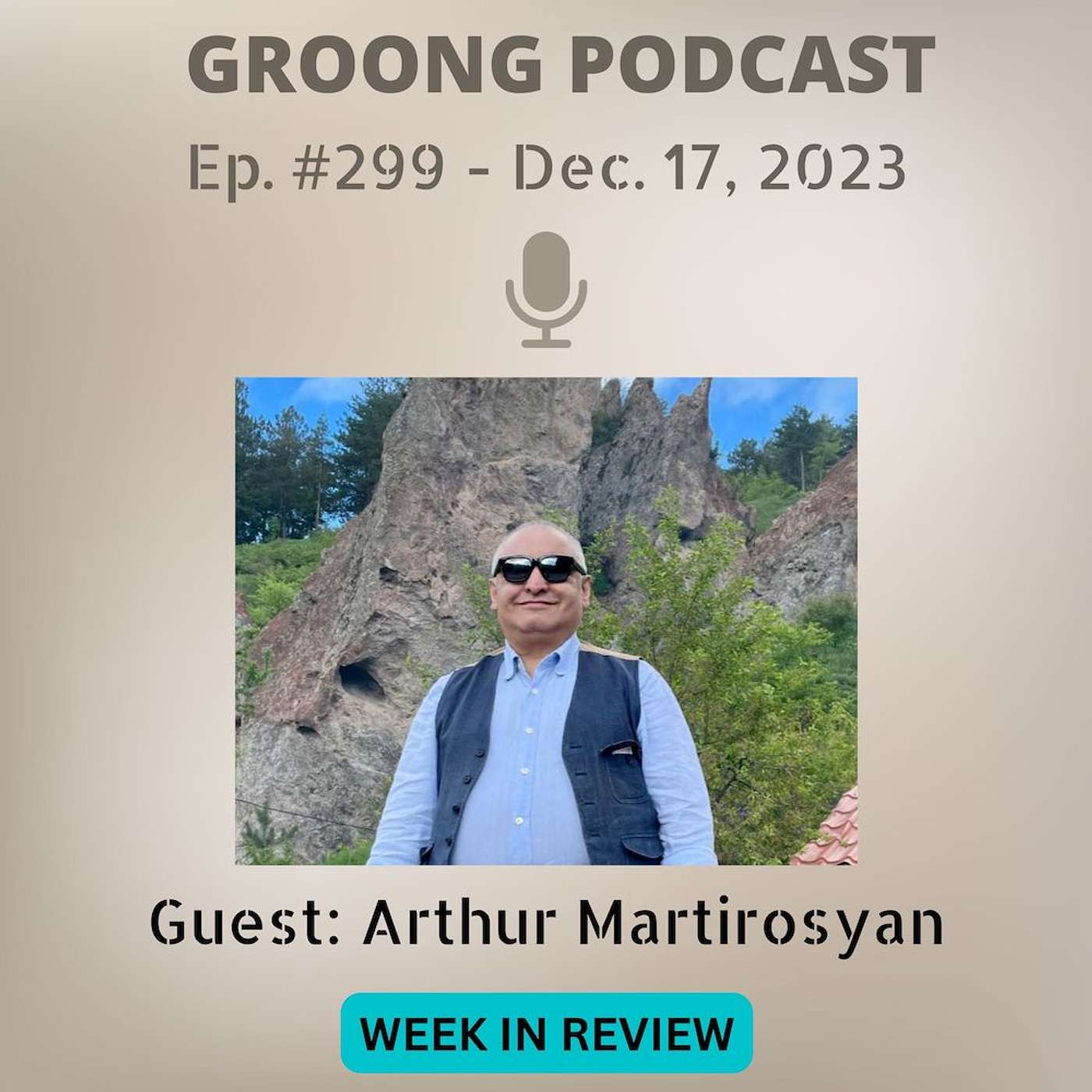 Arthur G Martirosyan - Negotiations | Point Zero | Western Interests | Israel Gaza Conflict | Ep 299 - Dec 17, 2023