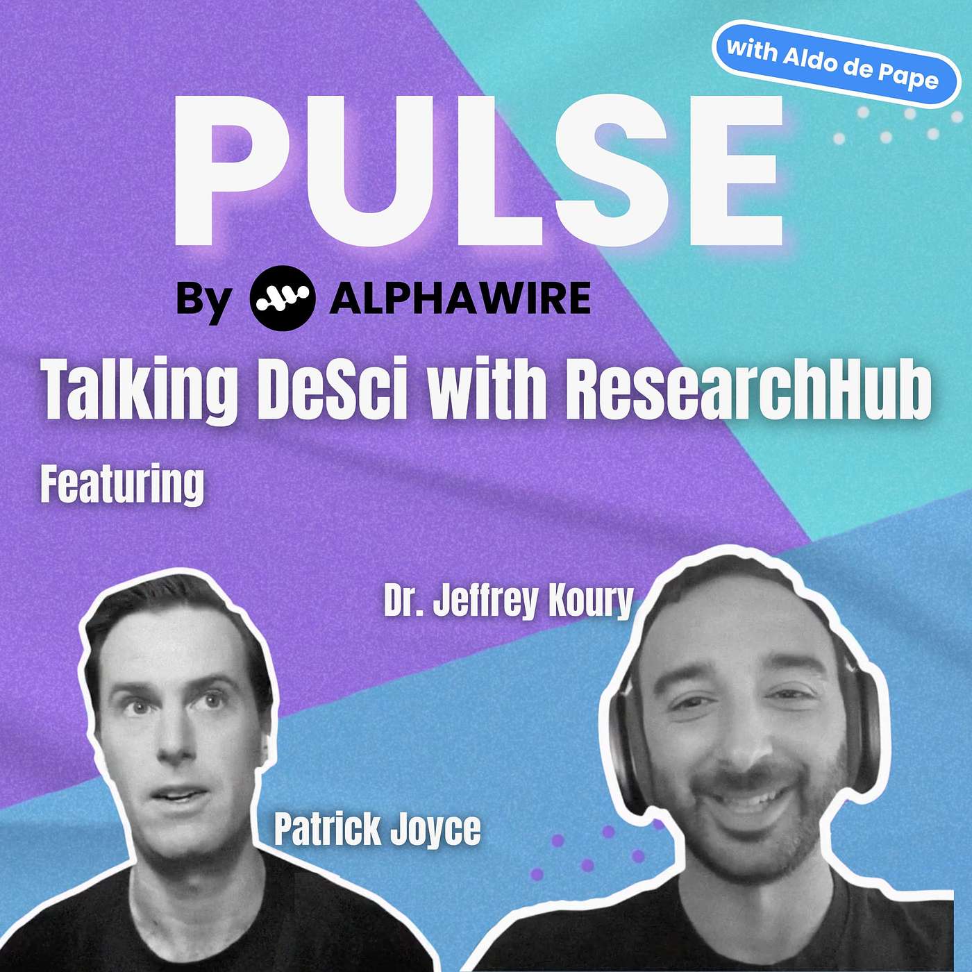 Decentralizing Science with Patrick Joyce & Dr. Jeffrey Koury from Research Hub
