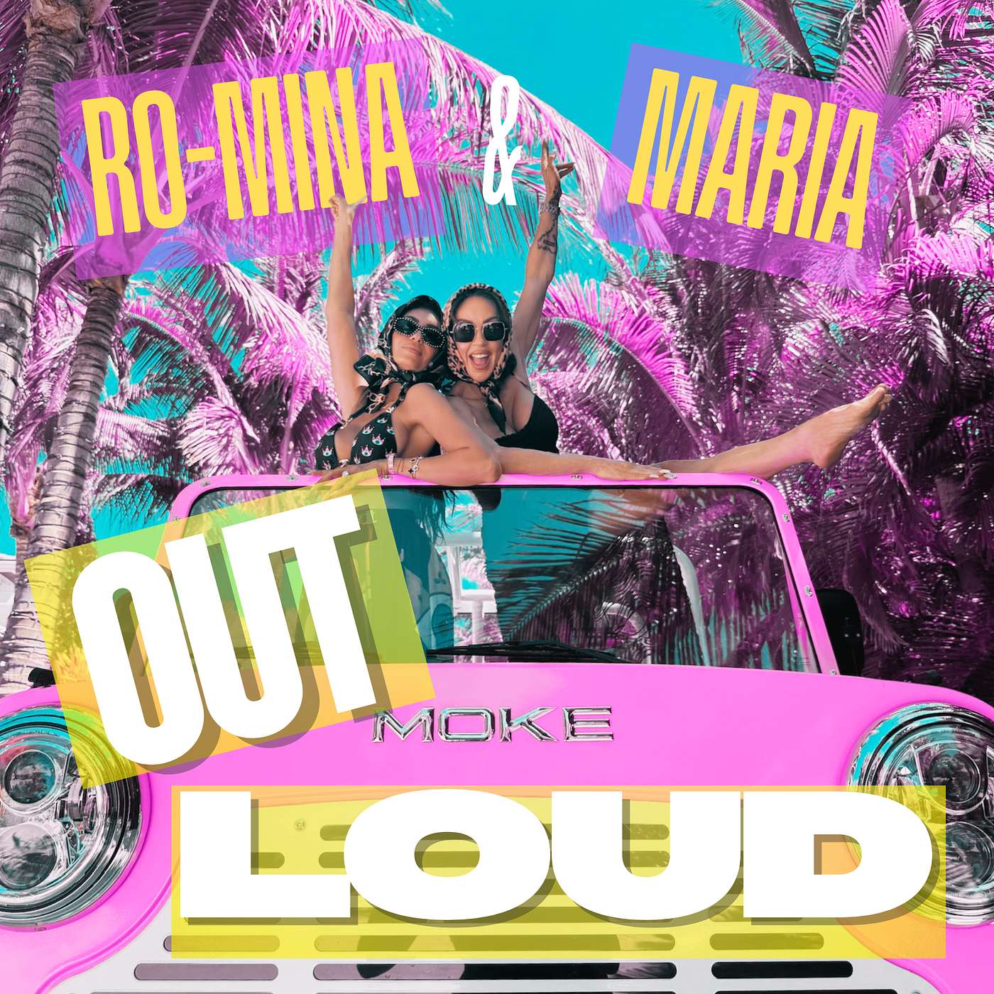 Out Loud with Romina and Maria