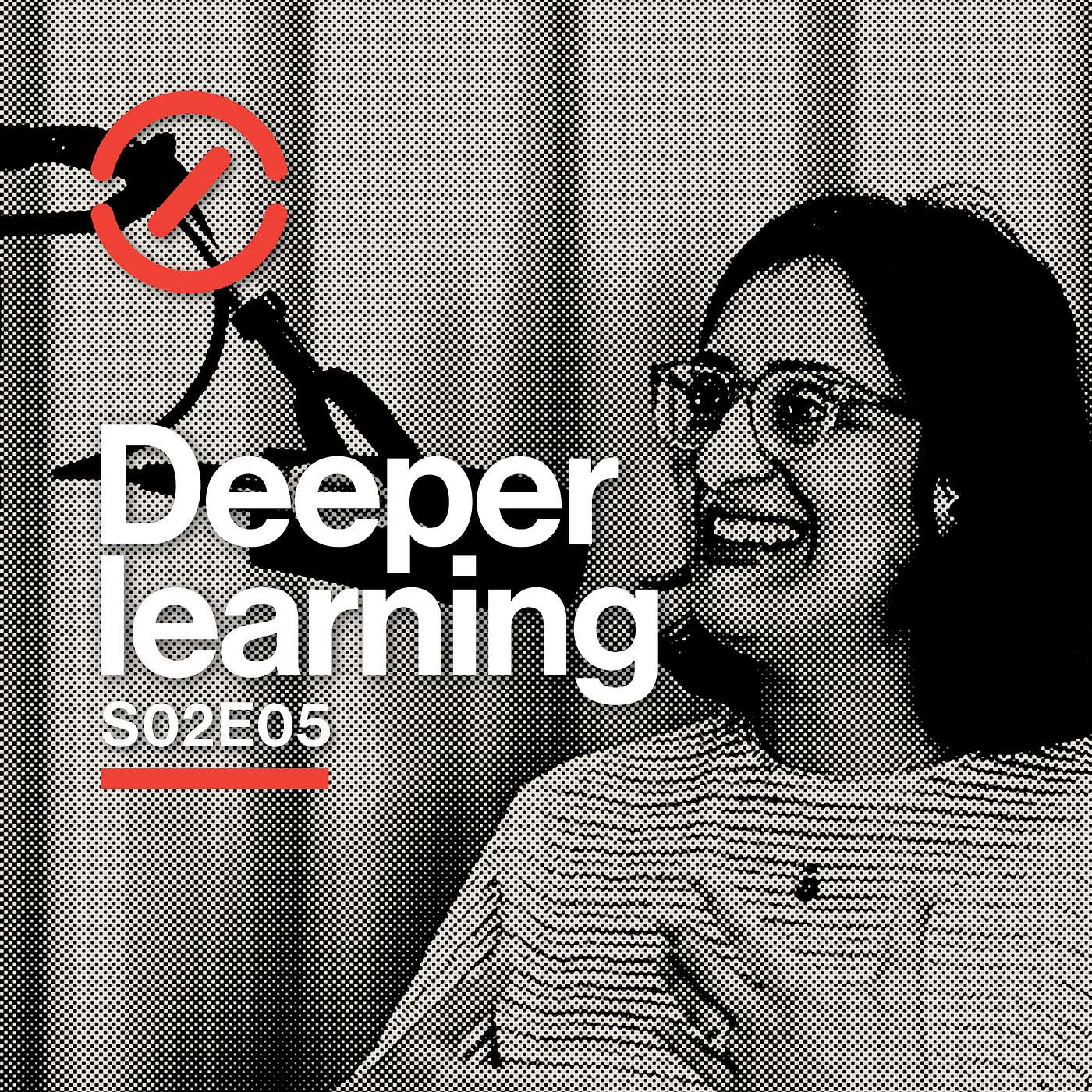 Deeper learning
