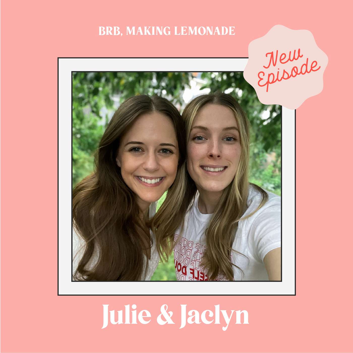 Brb, Making Lemonade