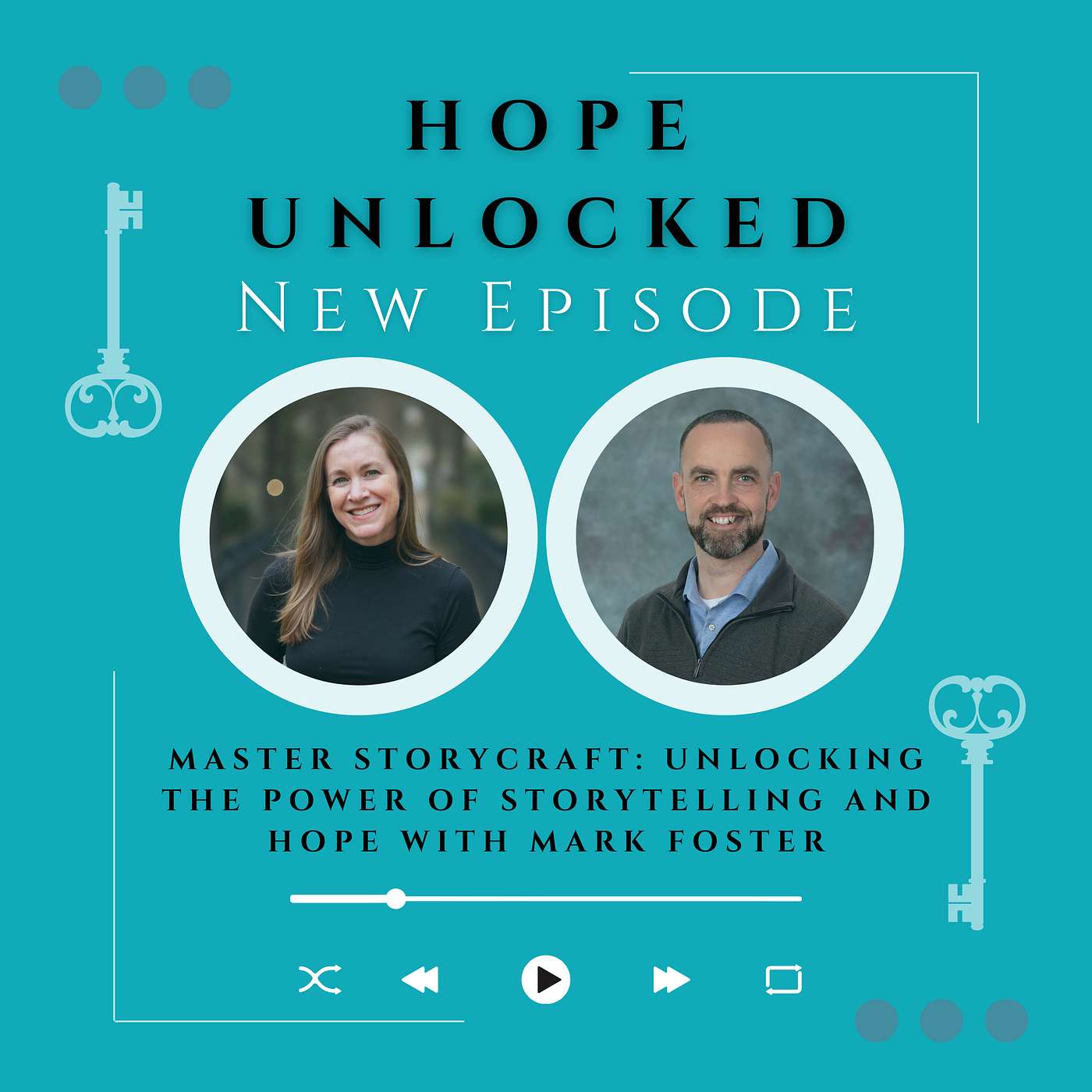 Master Storycraft: Unlocking the Power of Storytelling and Hope with Mark Foster
