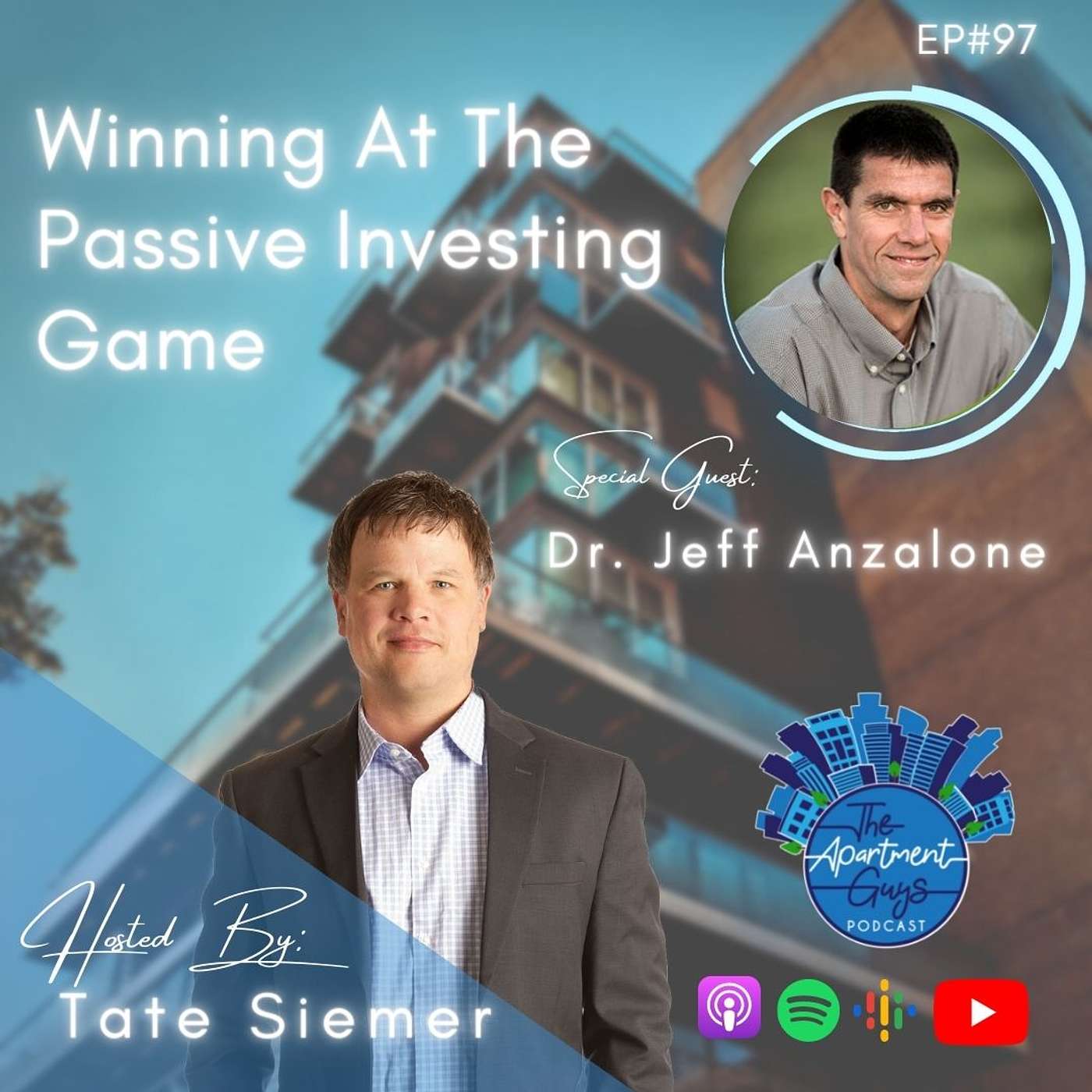 Episode 97: Dr. Jeff Anzalone - Winning At The Passive Investing Game episode artwork