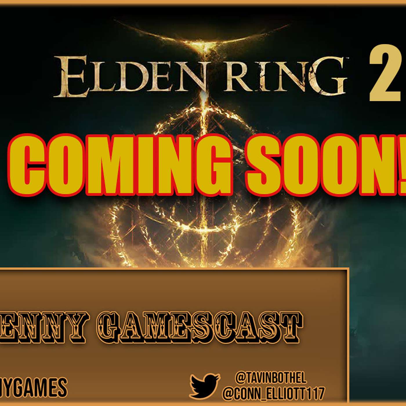 ELDEN RING 2 COMING SOON! - Two Penny Gamescast Ep. 107