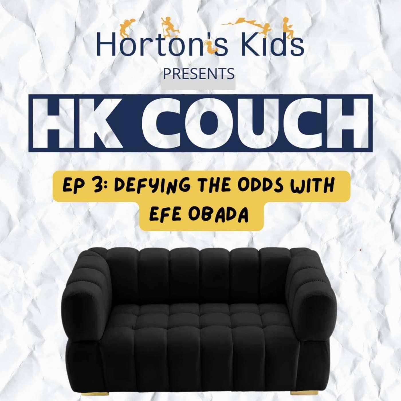 The HK Couch Episode 3: Defying the Odds with Eve Odaba The HK Couch Episode 3: Defying the Odds with Eve Odaba