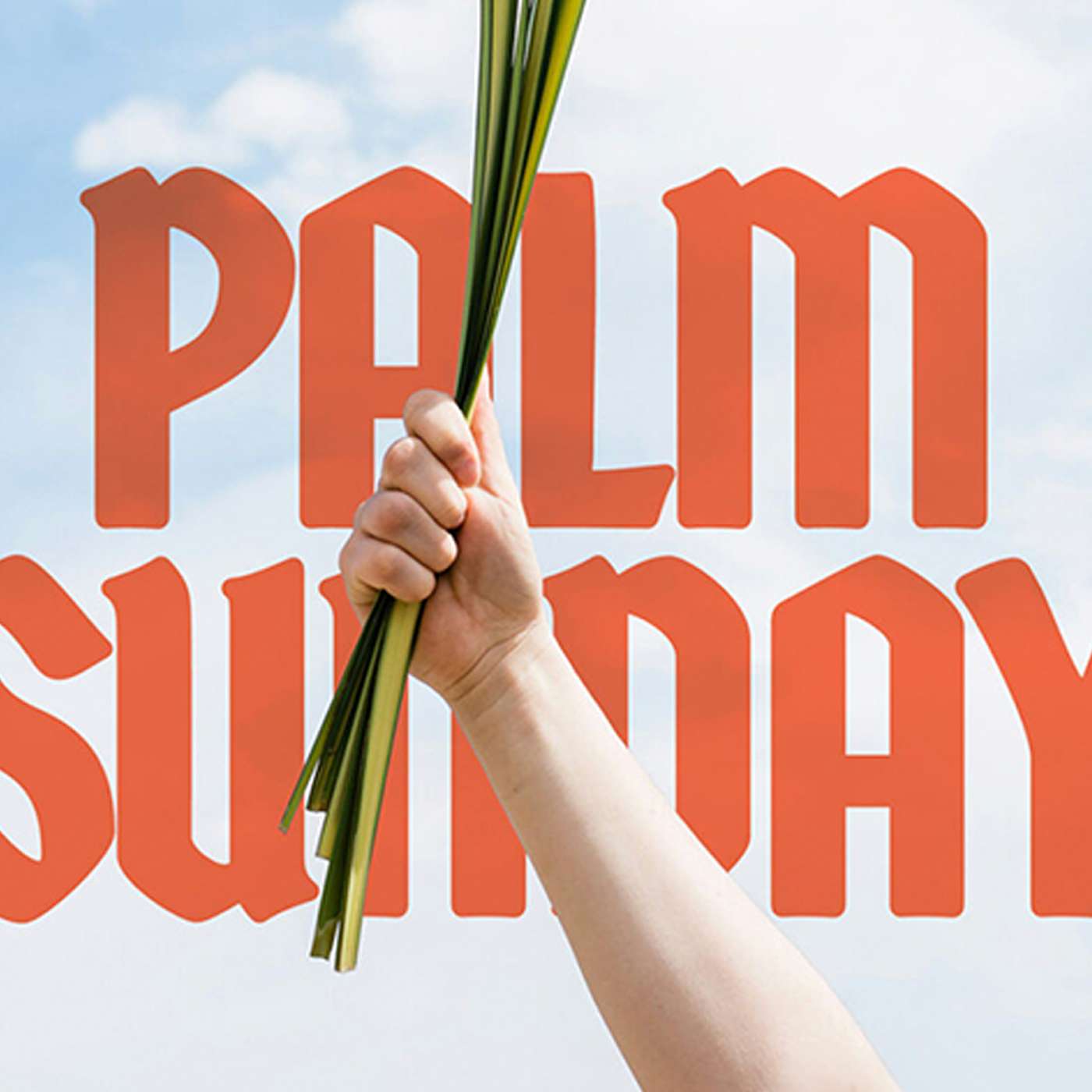 Palm Sunday episode artwork