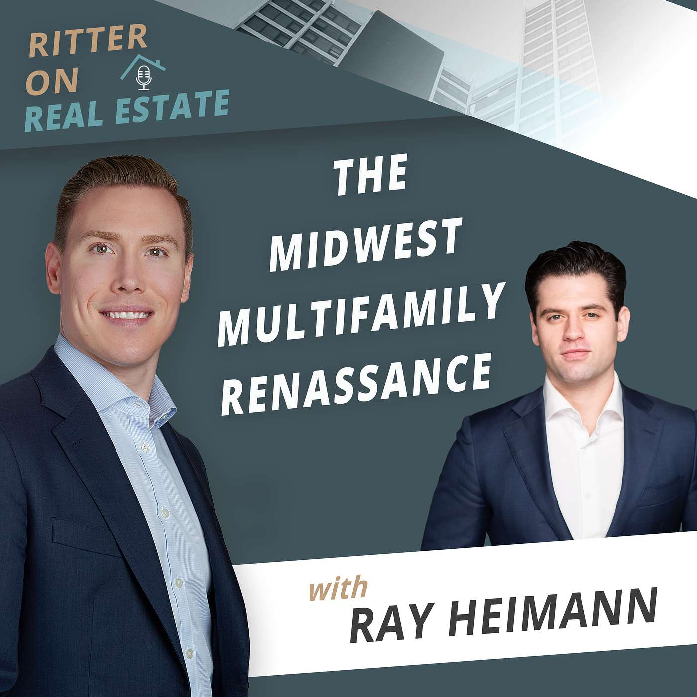 The Midwest Multifamily Renaissance! W/ Ray Heimann