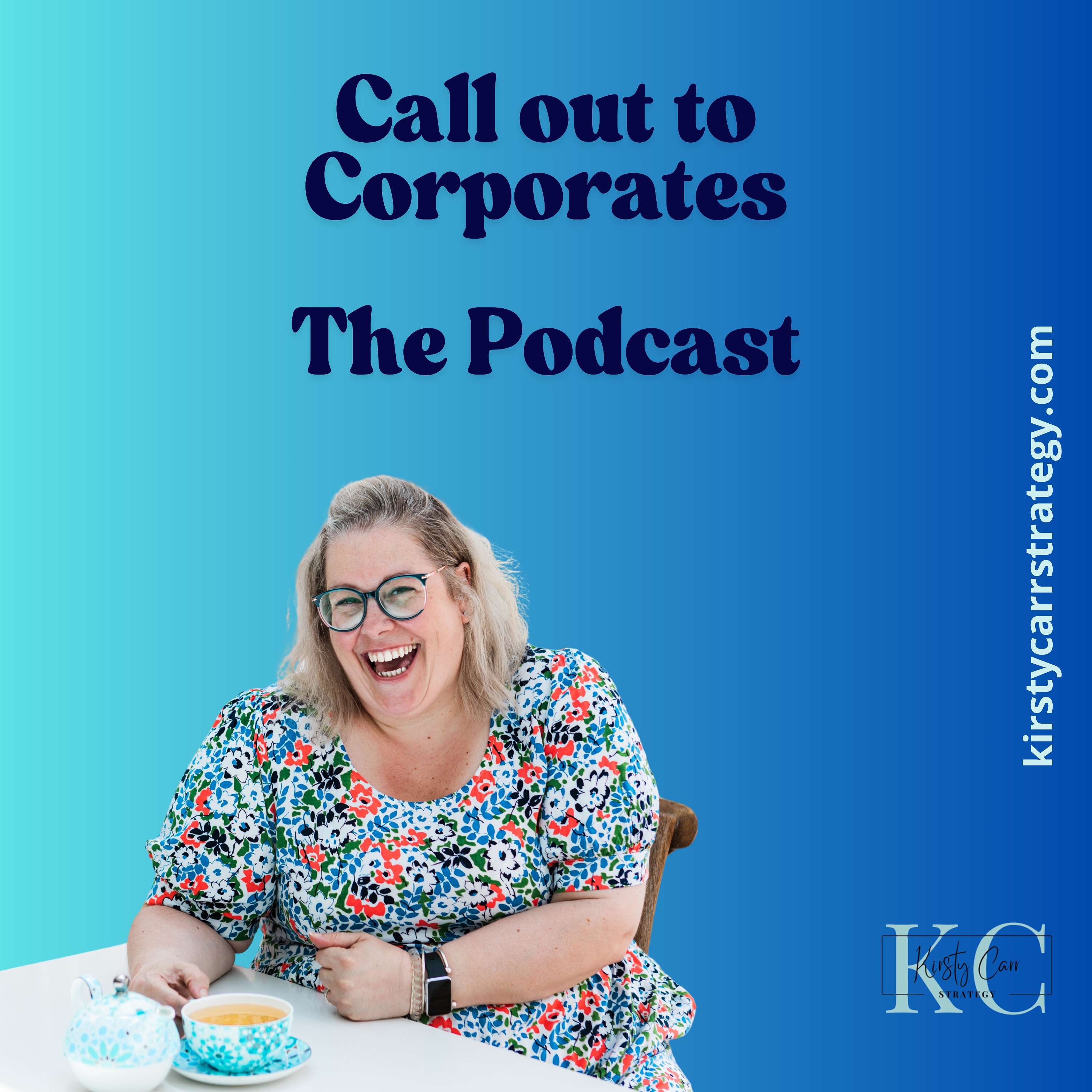 Call Out To Corporates - The Podcast