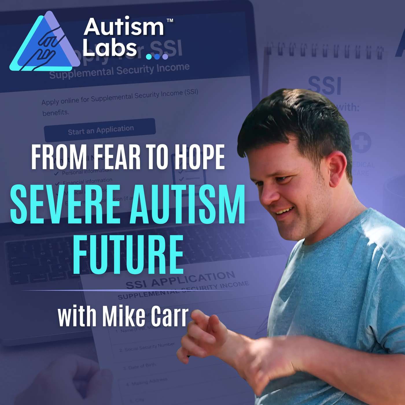 Severe Autism After 21: 5 Fears Parents Face & 5 Reasons for Hope with Mike Carr episode artwork