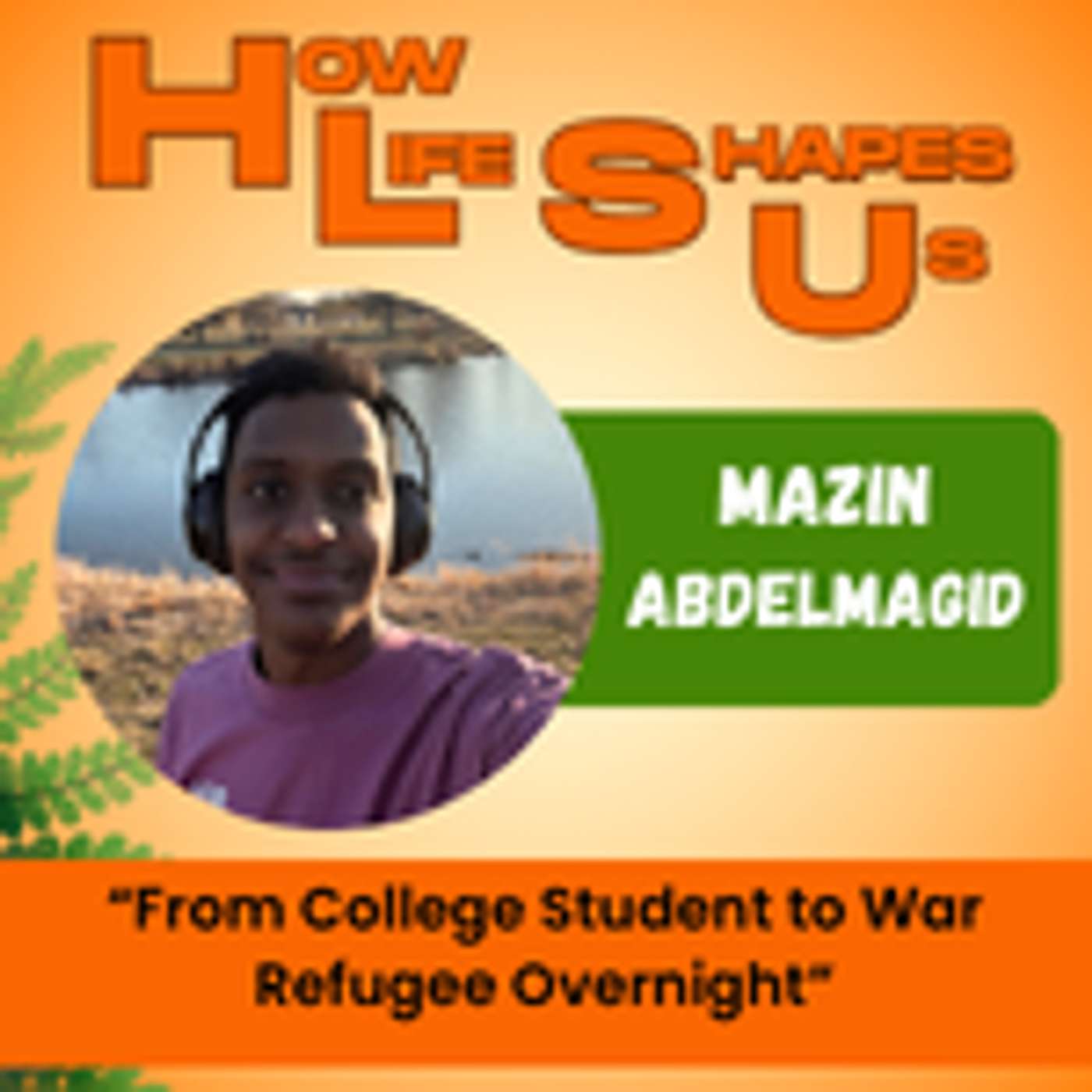 Mazin AbdelMagid: From College Student to War Refugee Overnight episode artwork