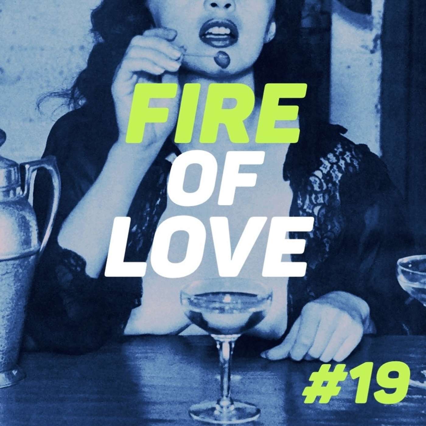 Fire of Love - The Nitecap Lounge #19