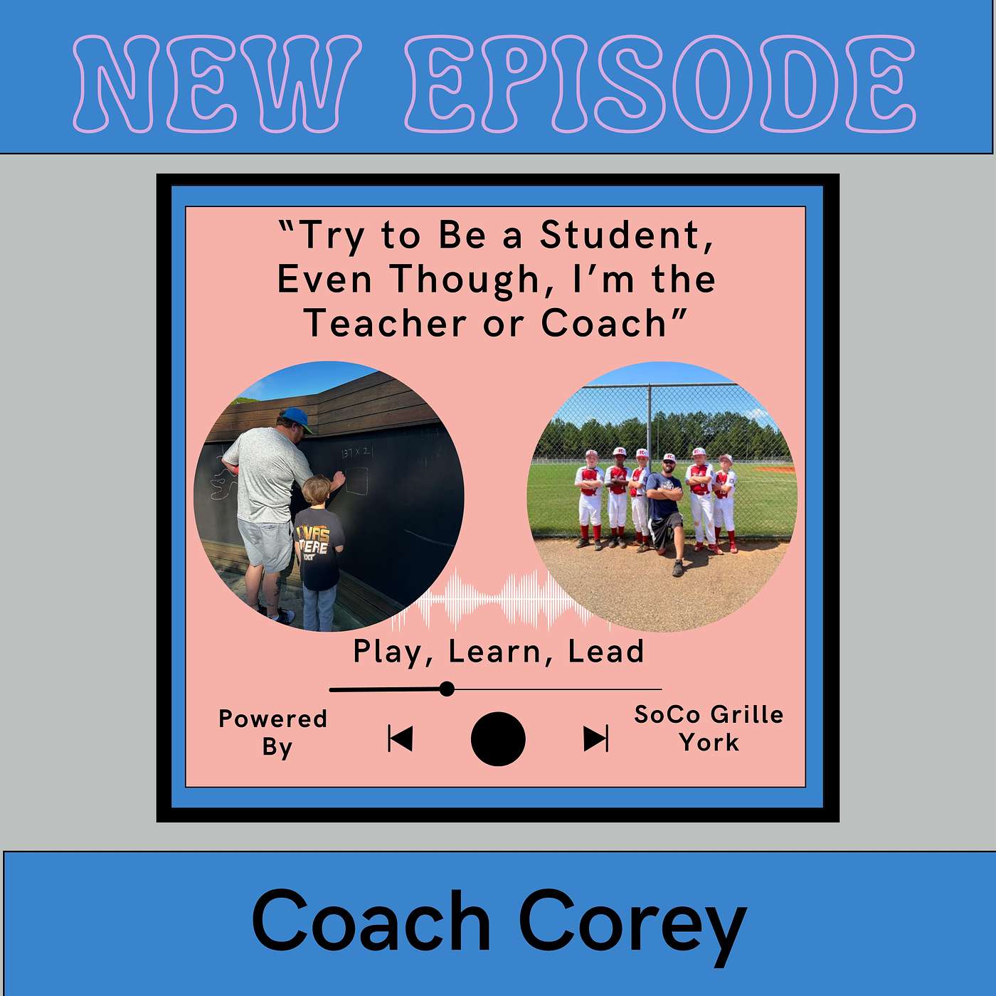 Play, Learn, Lead