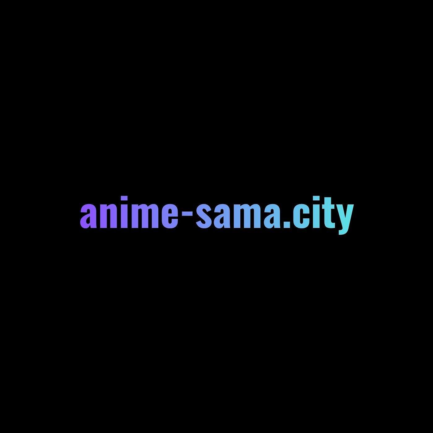 Ou trouver Anime Sama pour decouvrir facilement de nouveaux animes ?