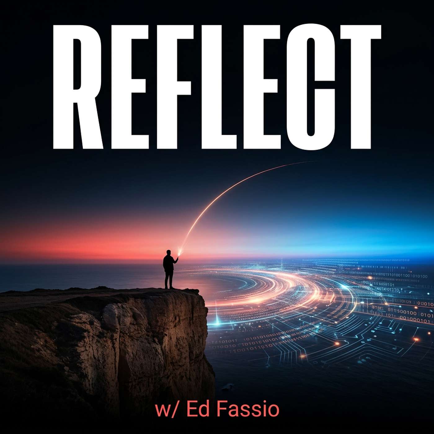 Reflect w/ Ed Fassio