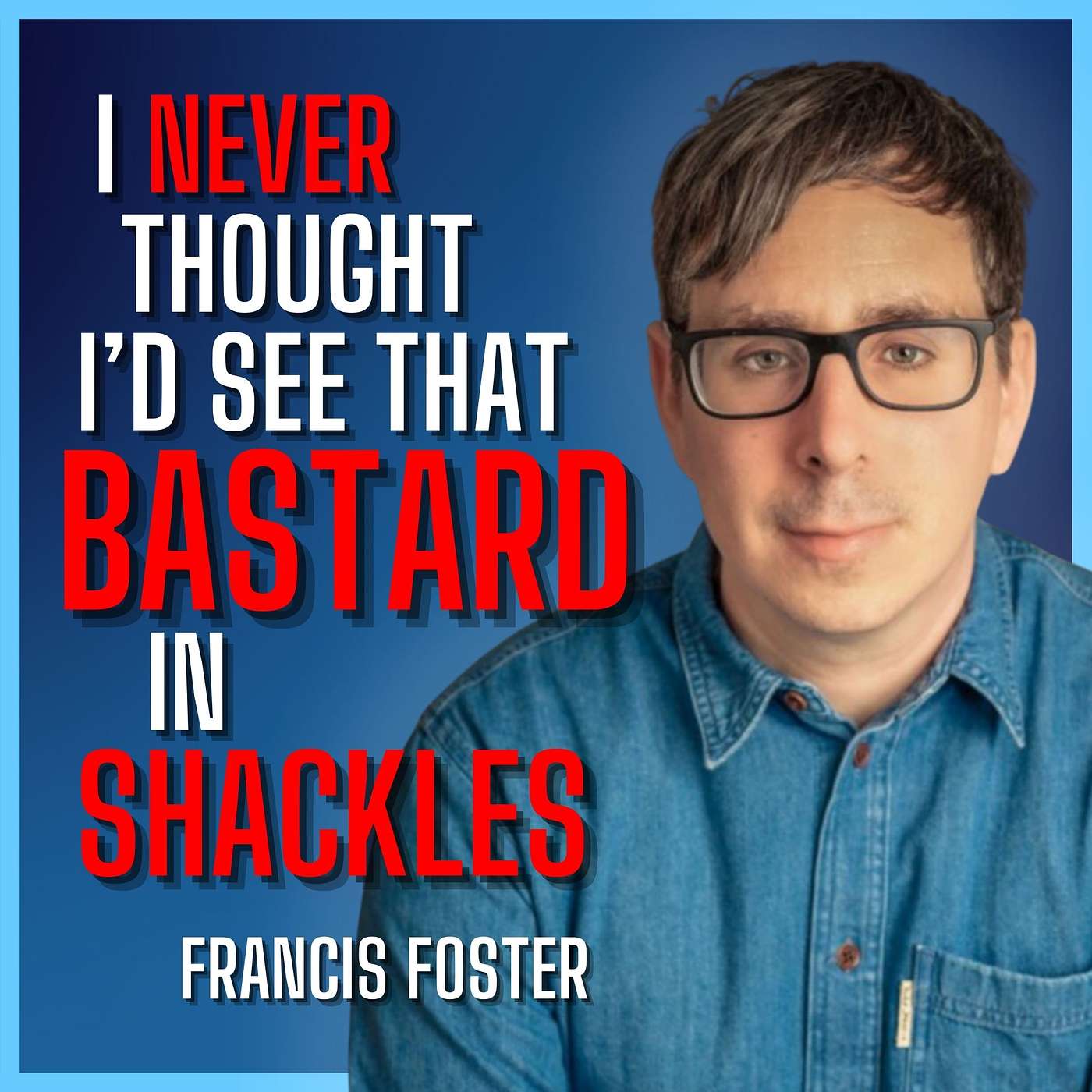 E373. Socialism Always Fails - Francis Foster