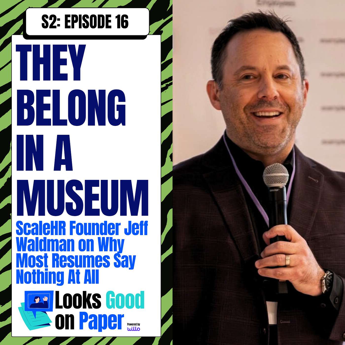 They Belong in a Museum: Why Most Resumes Say Nothing at All episode artwork