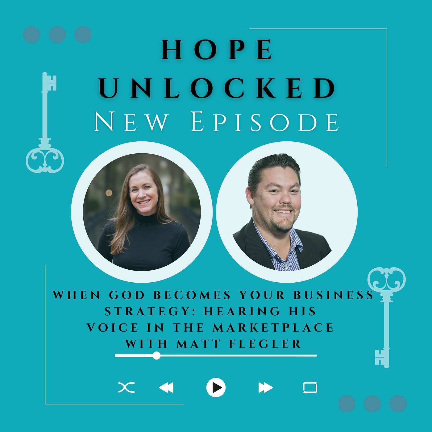 When God Becomes Your Business Strategy: Hearing His Voice in the Marketplace with Matt Flegler