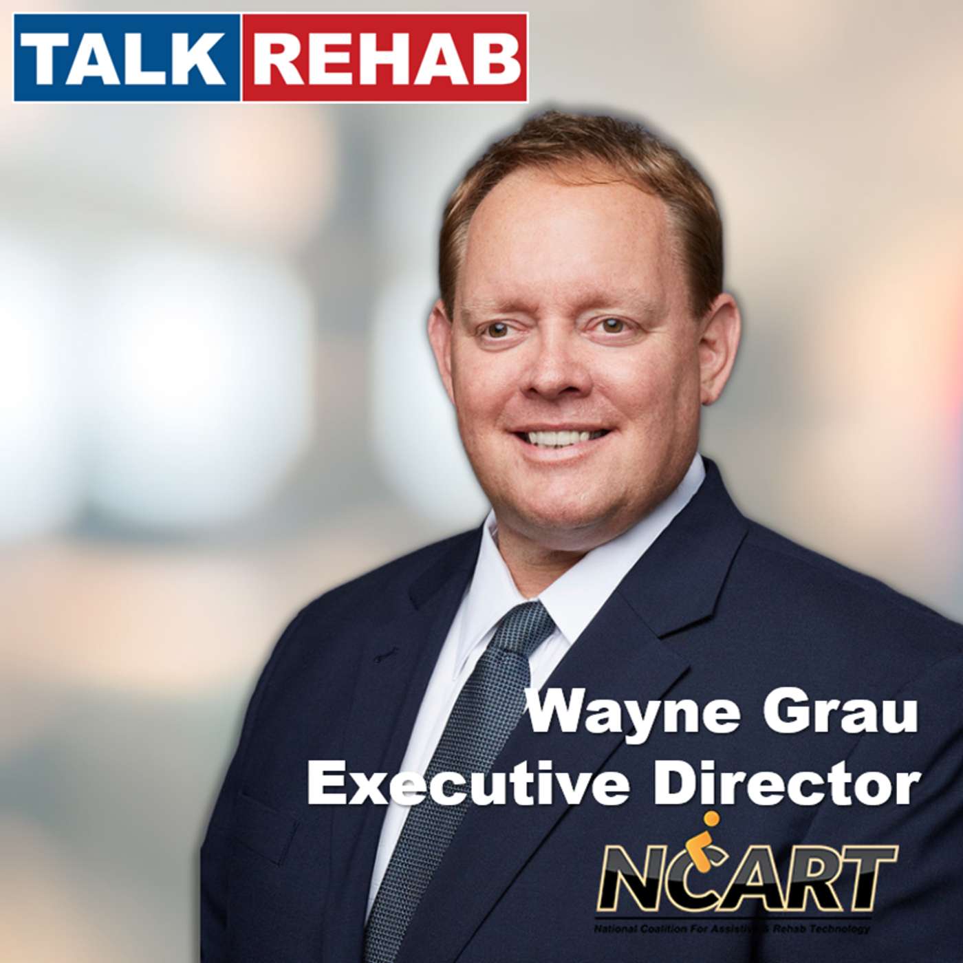 Wayne Grau, Executive Director, NCART