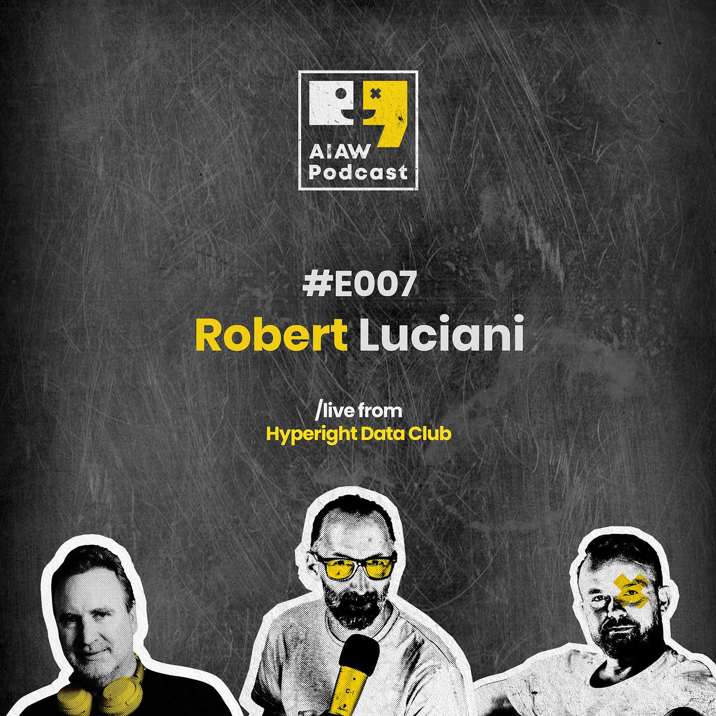 AIAW Podcast Episode 007 - Robert Luciani