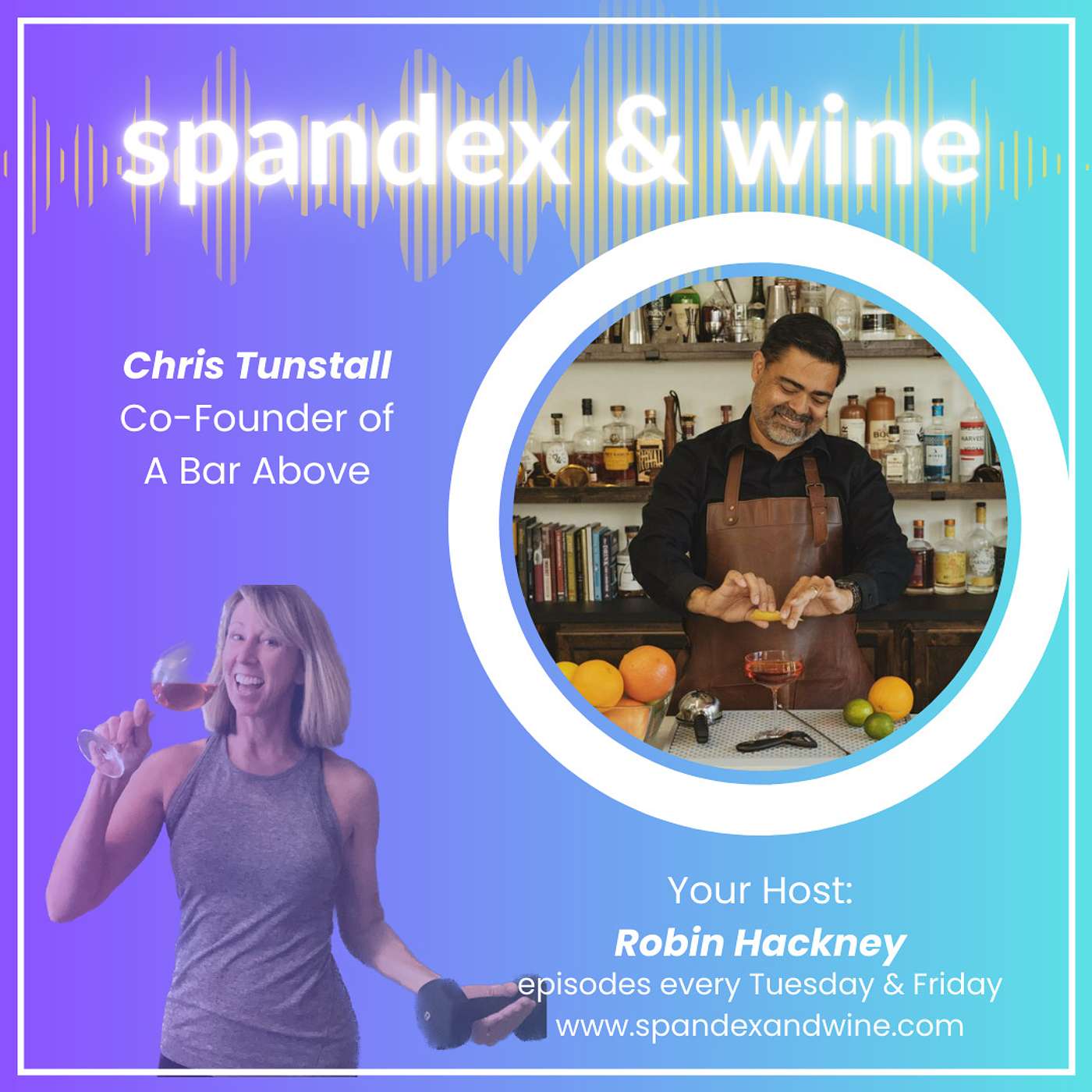 Mixology, Quality Barware & Wine as Cocktails w/ Chris Tunstall, A Bar Above