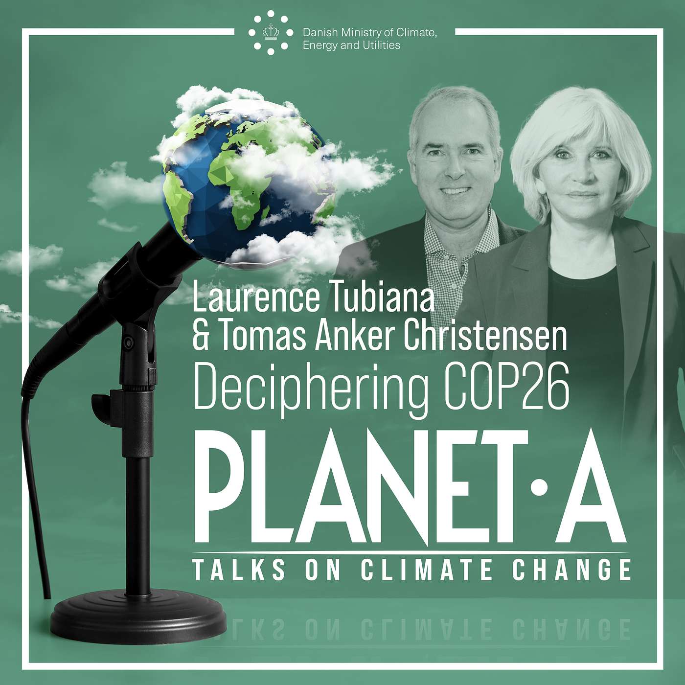 Laurence Tubiana and Tomas Anker Christensen – Deciphering COP26