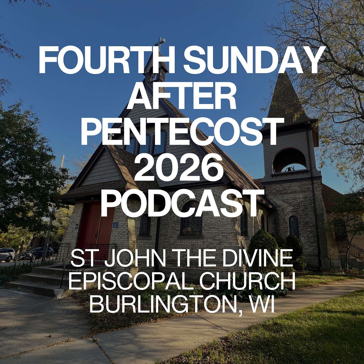 Fourth Sunday after Pentecost 2026 episode artwork