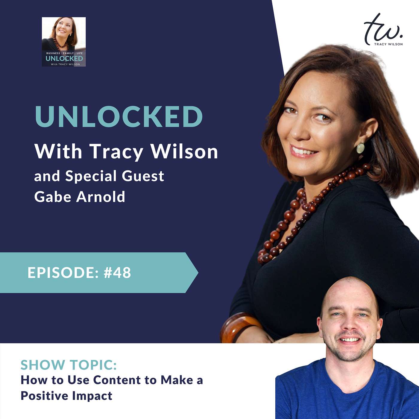 Podcast with Purpose  - UNLOCKED with Tracy Wilson
