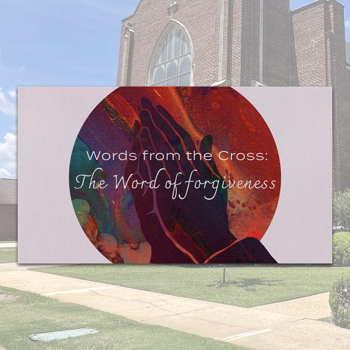 2.18.24 // Words from the Cross: Forgiveness // Rev. Jim Morrow episode artwork