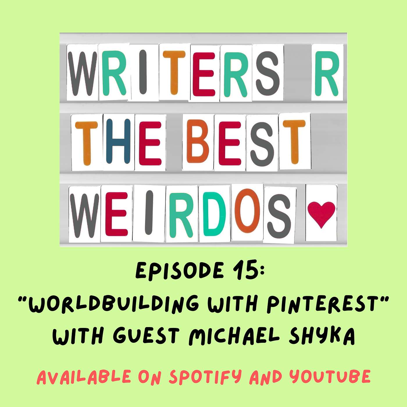 World Building with Pinterest with Michael Shyka | Writers Are The Best Weirdos with Julia Roberts MSc.