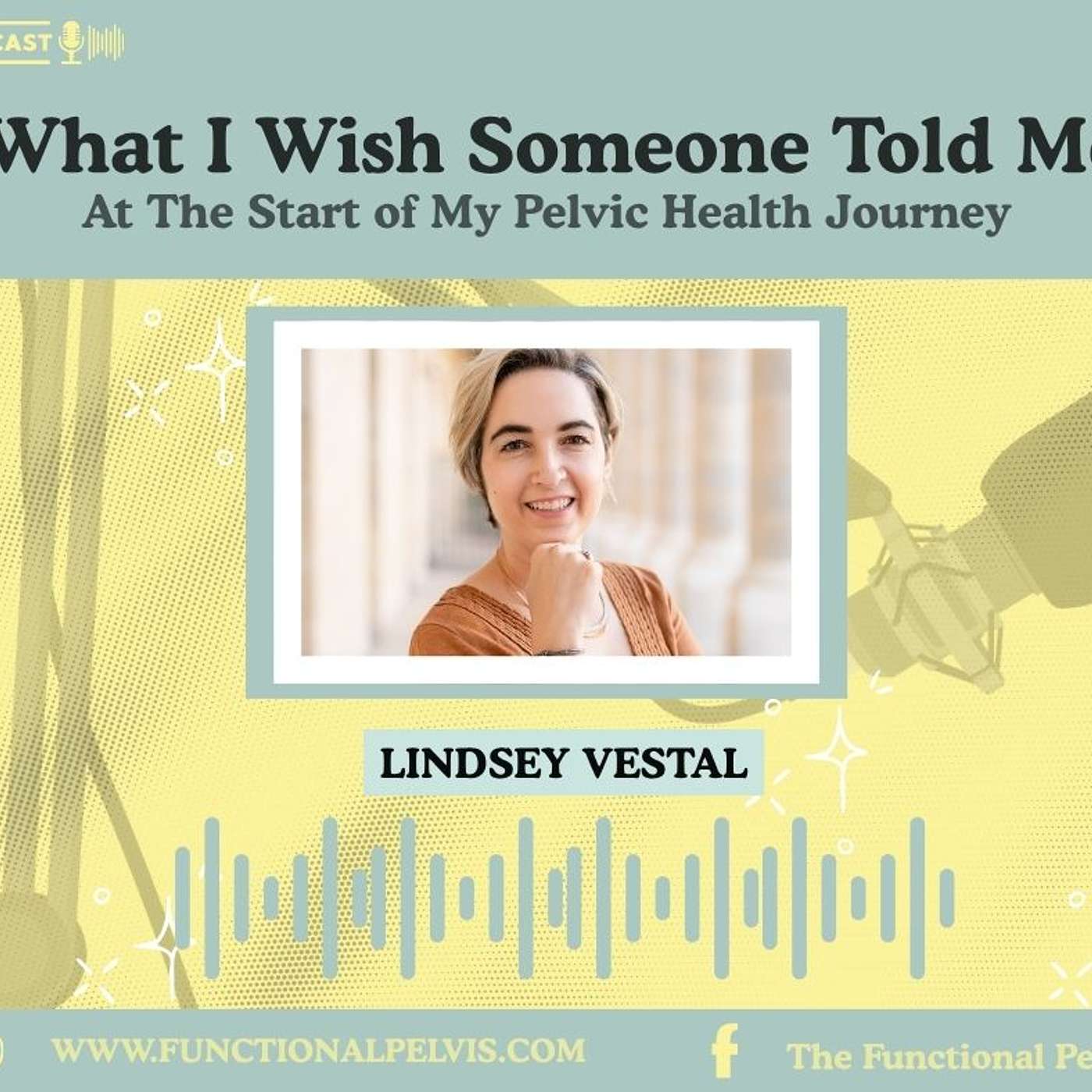What I Wish Someone Told Me At The Start Of My Pelvic Health Journey