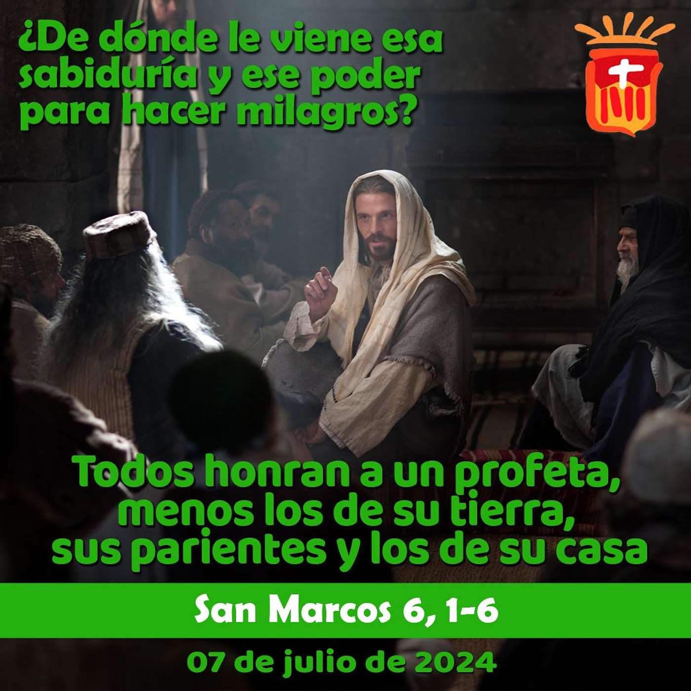 2024-07-07: San Marcos 6, 1-6: Domingo XIV Tiempo Ordinario.