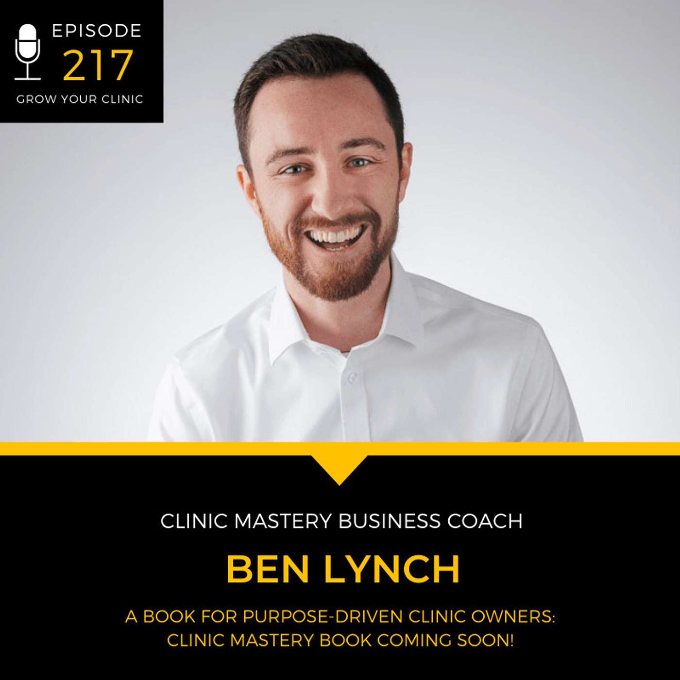 217 - A Book For Purpose-Driven Clinic Owners: Clinic Mastery Book Coming Soon! episode artwork