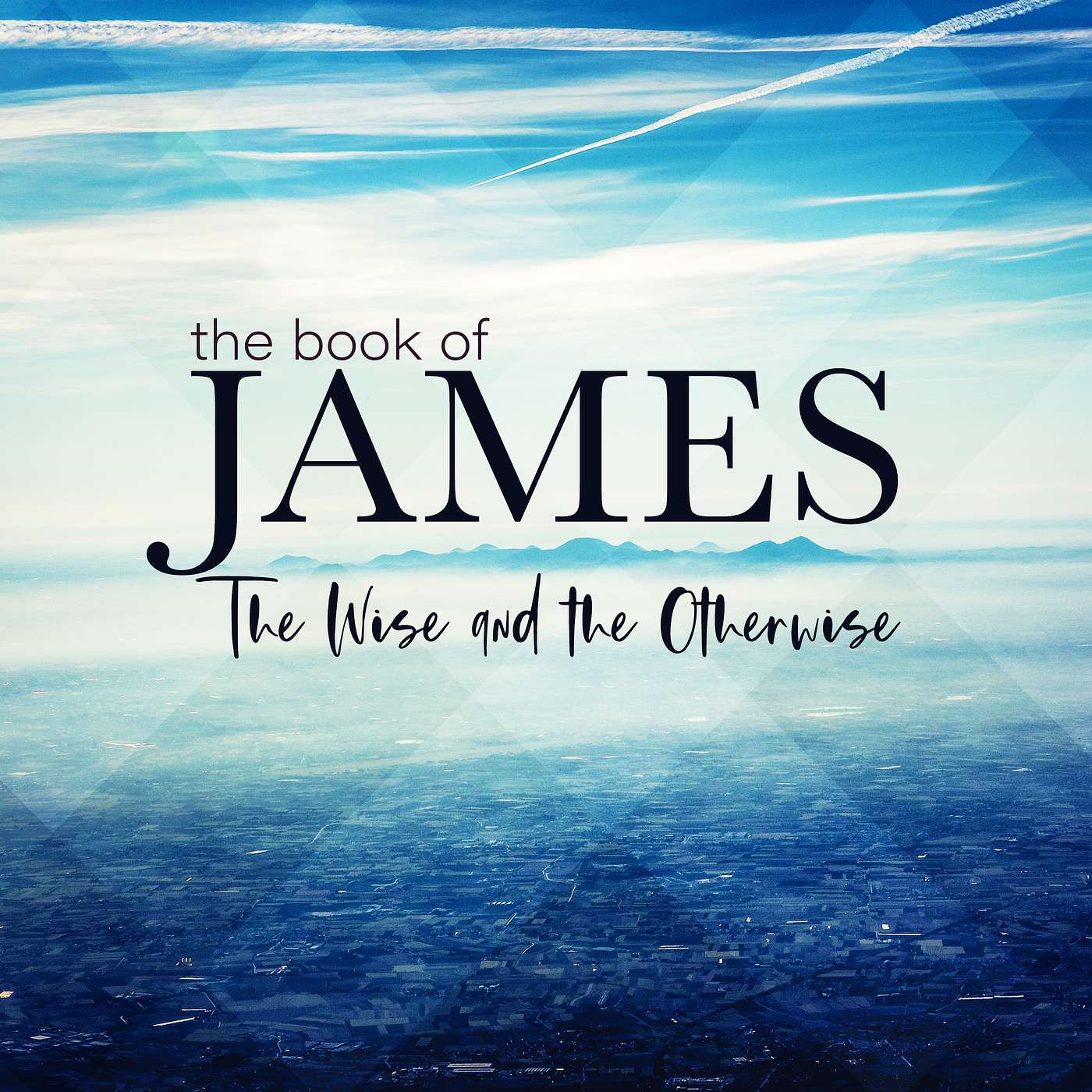 James: The Wise and the Otherwise