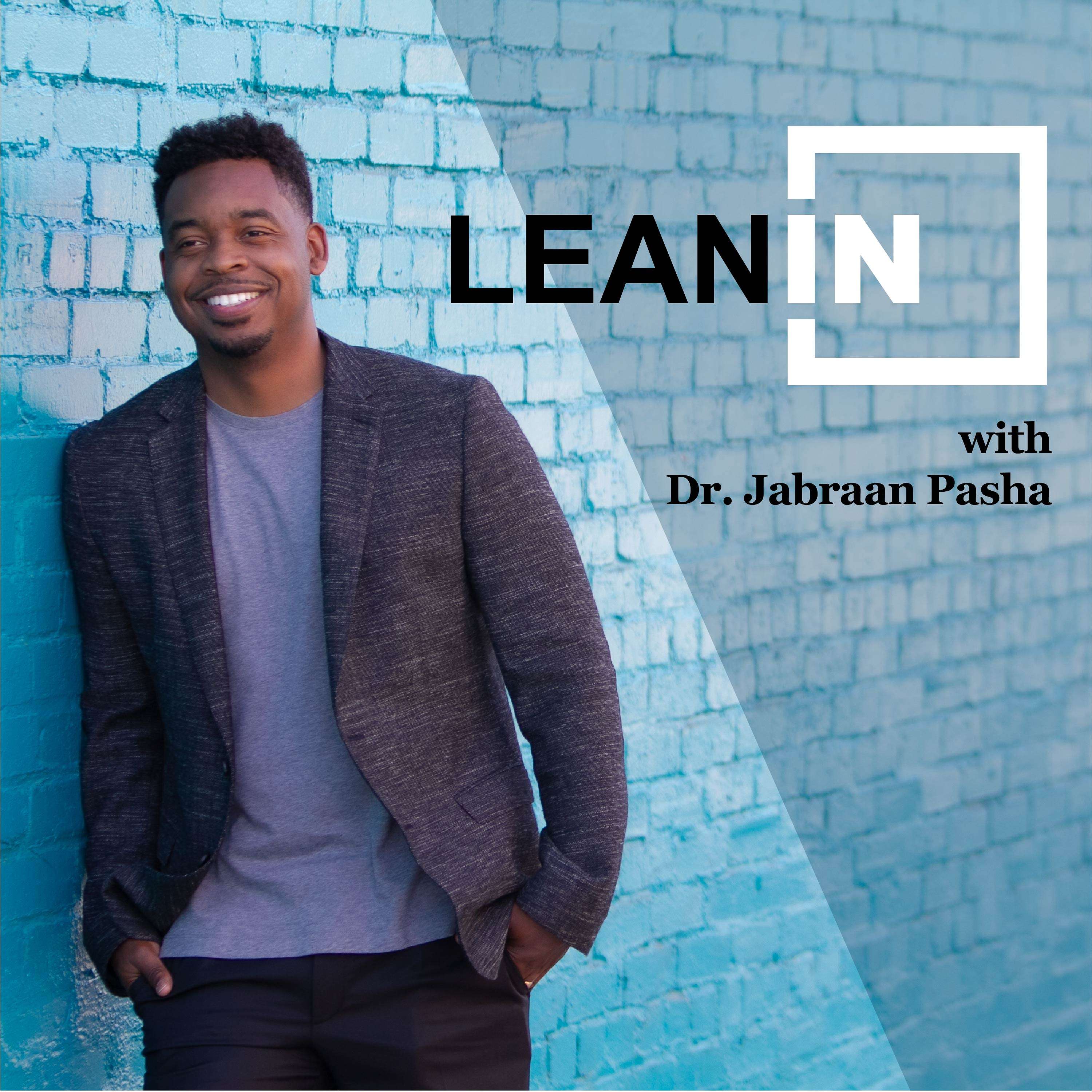 Lean In with Dr. Jabraan Pasha cover art