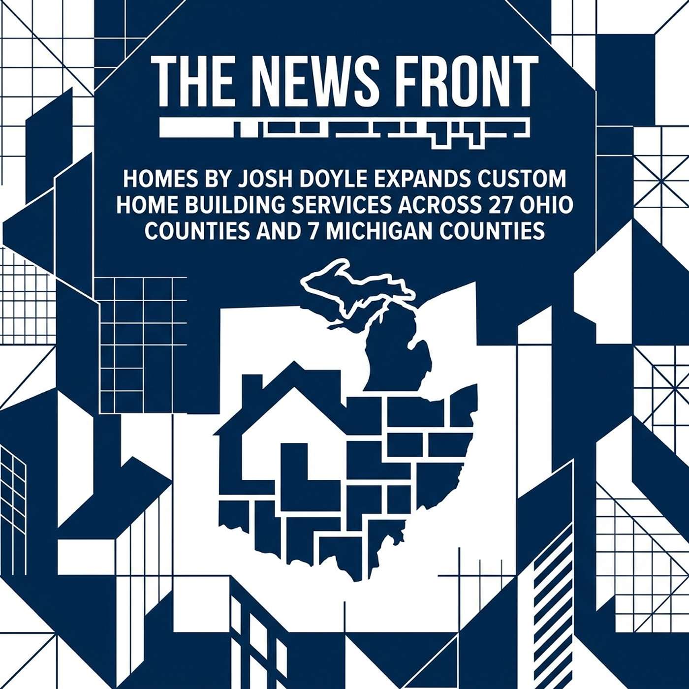 Homes By Josh Doyle Expands Custom Building Services Regionally